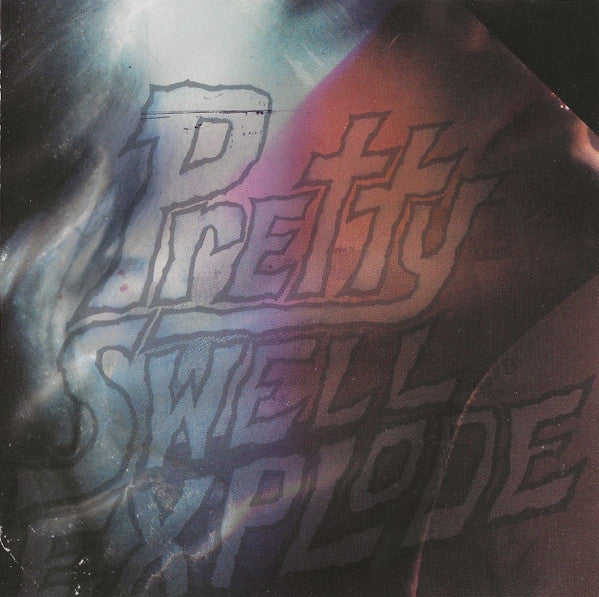 ODD NOSDAM - PRETTY SWELL EXPLODE: REMIXES