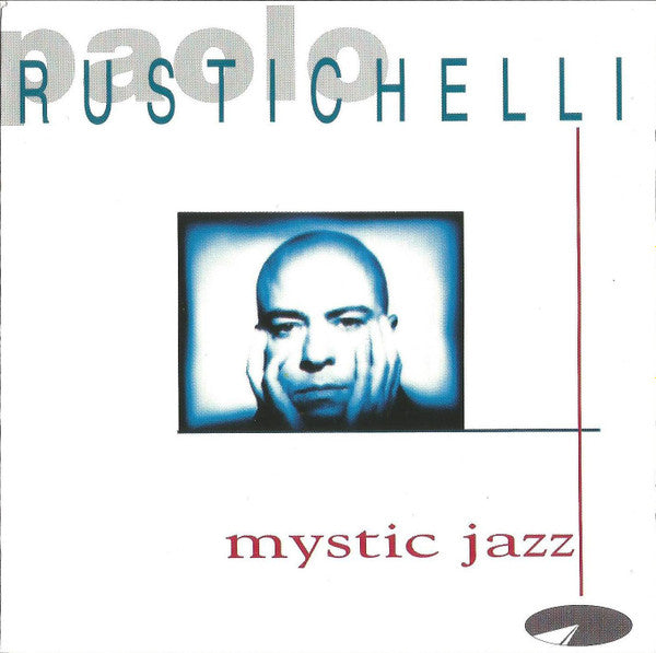 RUSTICHELLI, PAOLO - MYSTIC JAZZ