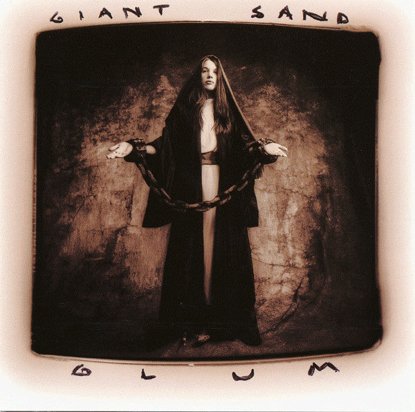 GIANT SAND - GLUM (25TH ANN. EDITION)