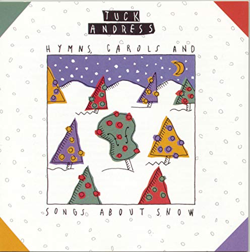 TUCK ANDRESS - HYMNS, CAROLS AND SONGS ABOUT SNOW