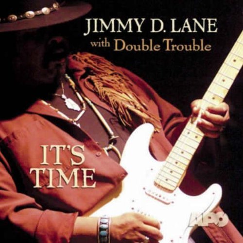 LANE, JIMMY D & DOUBLE TROUBLE - IT'S TIME (SUPER AUDIO)