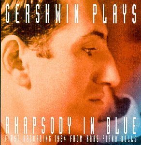 GERSHWIN, GEORGE - PLAYS RHAPSODY IN BLUE
