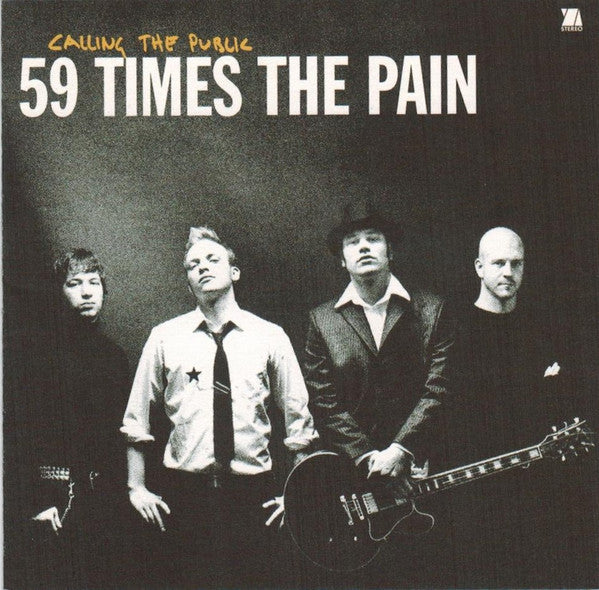 59 TIMES THE PAIN - CALLING THE PUBLIC