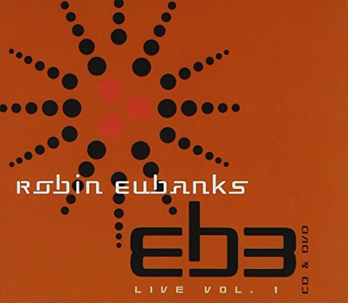 EUBANKS, ROBIN - EB3 LIVE VOL. 1