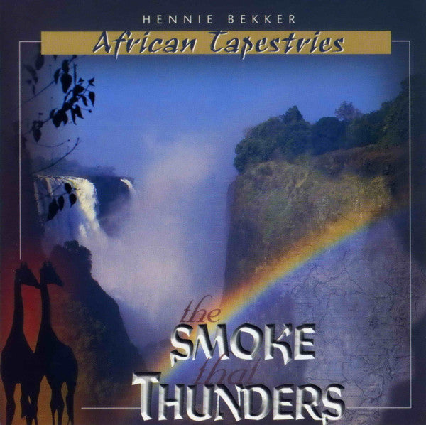 BEKKER, HENNIE - SMOKE THAT THUNDERS