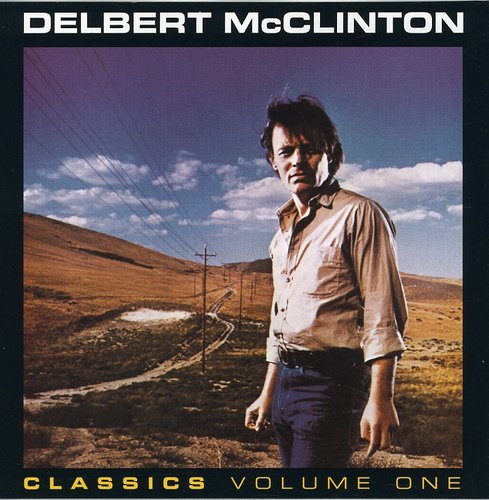 MCCLINTON, DELBERT - CLASSICS VOLUME ONE