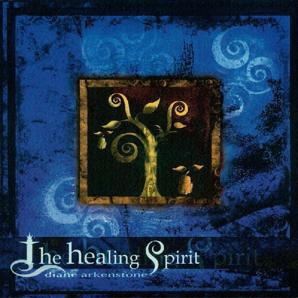 ARKENSTONE, DIANE - HEALING SPIRIT