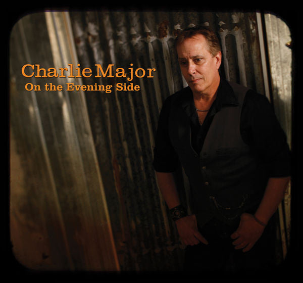 MAJOR, CHARLIE - ON THE EVENING SIDE
