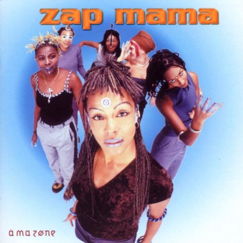 ZAP MAMA - MA ZONE