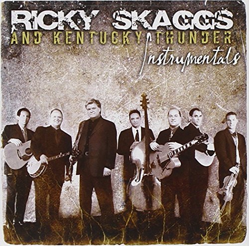 SKAGGS, RICKY & KENTUCKY THUNDER - INSTRUMENTALS