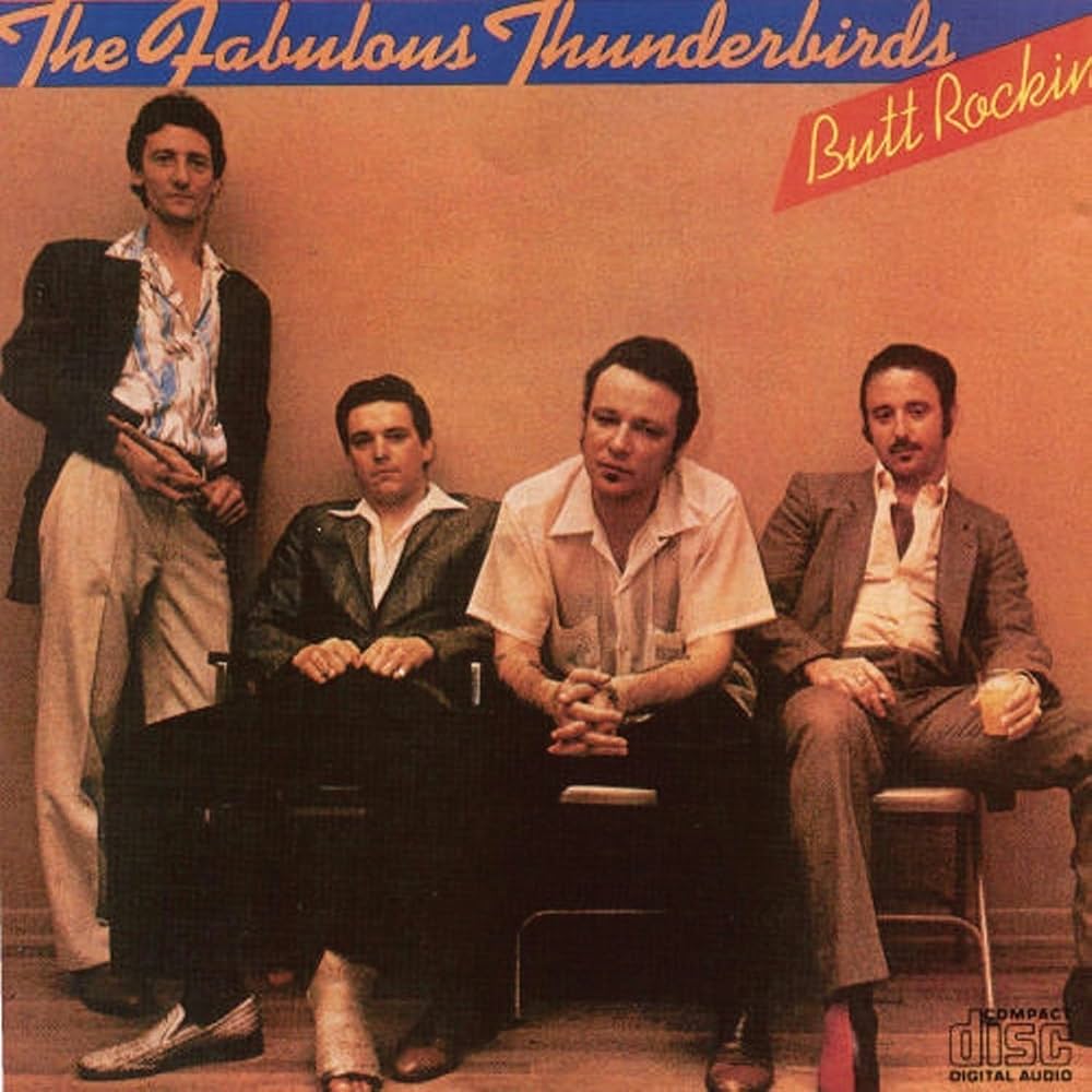 FABULOUS THUNDERBIRDS - BUTT ROCKIN'