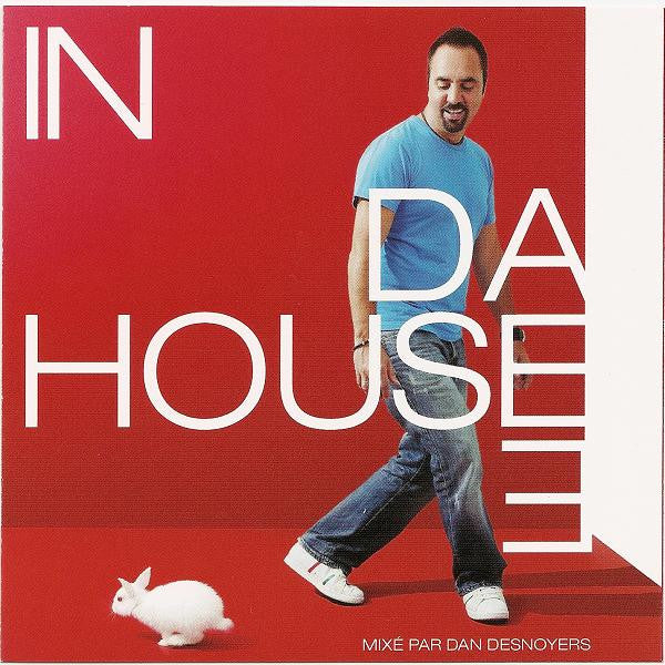 DESNOYERS, DANIEL - IN DA HOUSE V5