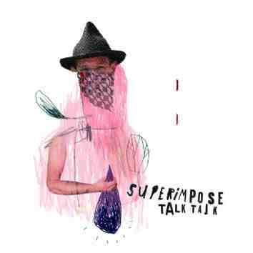 SUPERIMPOSE - TALK TALK