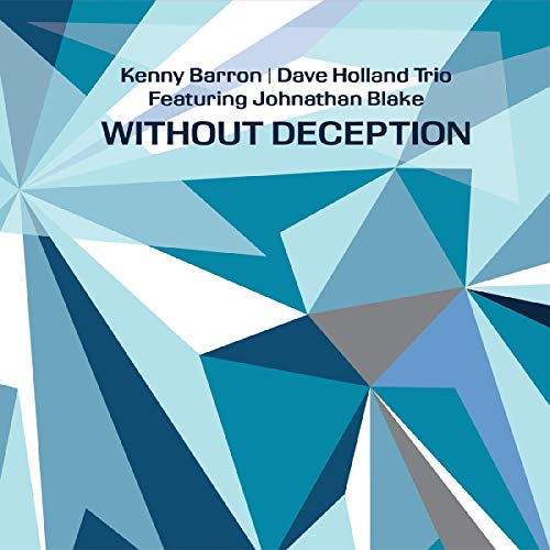 BARRON,KENNY; DAVE HOLLAND; JOHNATHAN BLAKE - WITHOUT DECEPTION (CD)