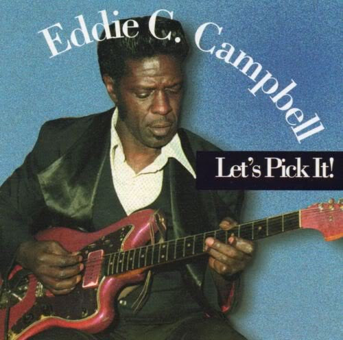 CAMPBELL, EDDIE C. - LET'S PICK IT