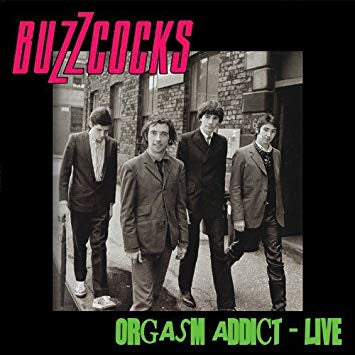 BUZZCOCKS - ORGASM ADDICT LIVE