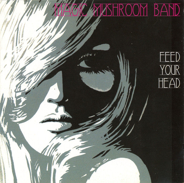 MAGIC MUSHROOM BAND - FEED YOUR HEAD