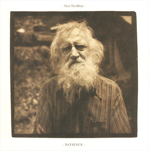 OVER THE RHINE - PATIENCE