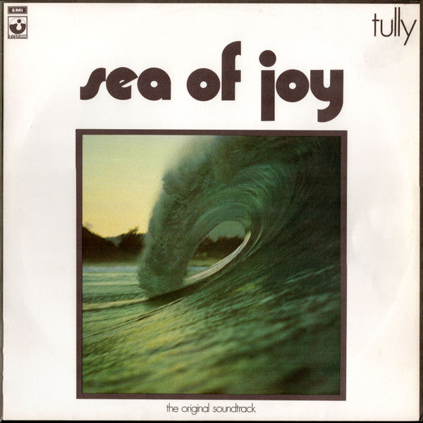 TULLY - SEA OF JOY