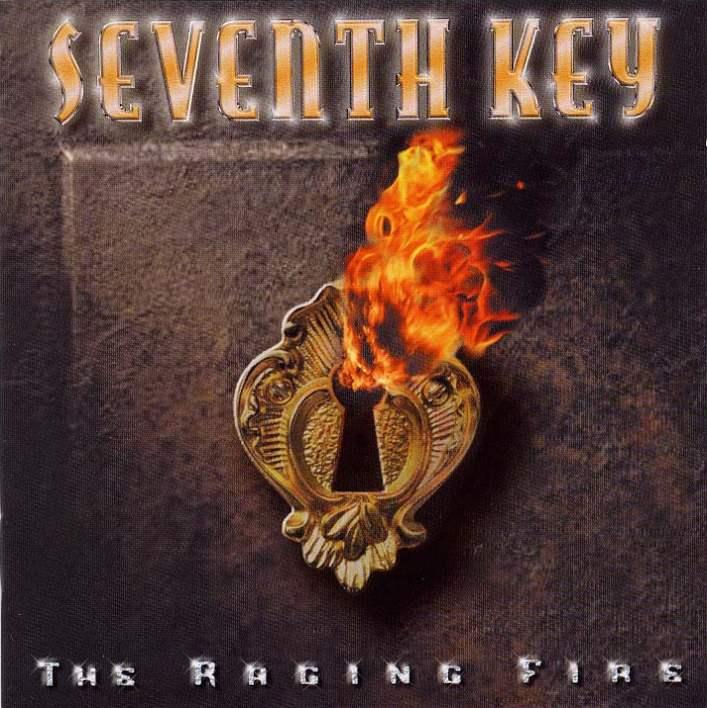 SEVENTH KEY - RAGING FIRE