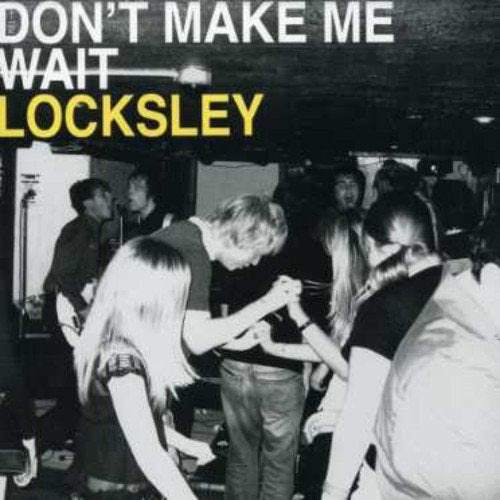 LOCKSLEY - DON'T MAKE ME WAIT