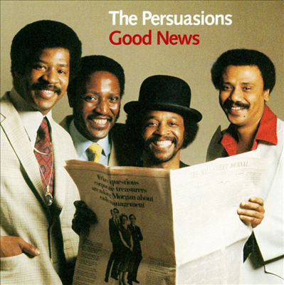 PERSUASIONS - GOOD NEWS