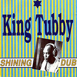 KING TUBBY - SHINING DUB