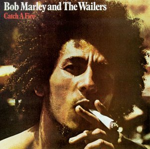 MARLEY, BOB - CATCH A FIRE