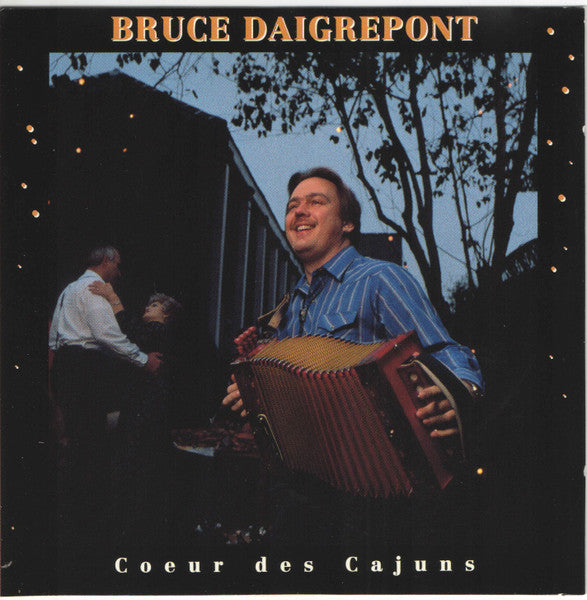 DAIGREPONT, BRUCE - COEUR DES CAJUN