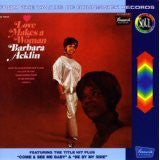 ACKLIN, BARBARA - LOVE MAKES A WOMAN