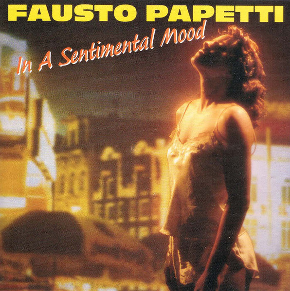 PAPETTI, FAUSTO - IN A SENTIMENTAL MOOD (EUR)
