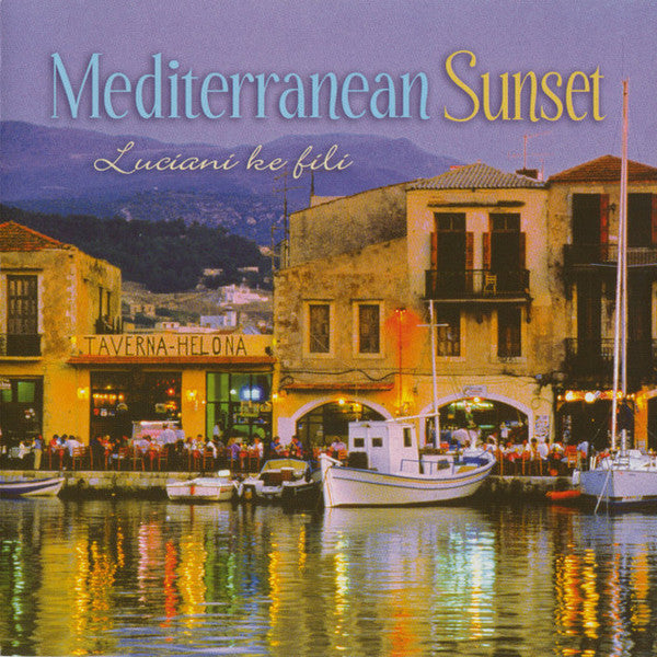LUCIANI KE FILI - MEDITERRANEAN SUNSET