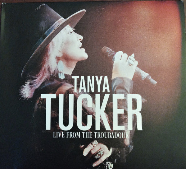 TUCKER, TANYA - LIVE FROM THE TROUBADOUR
