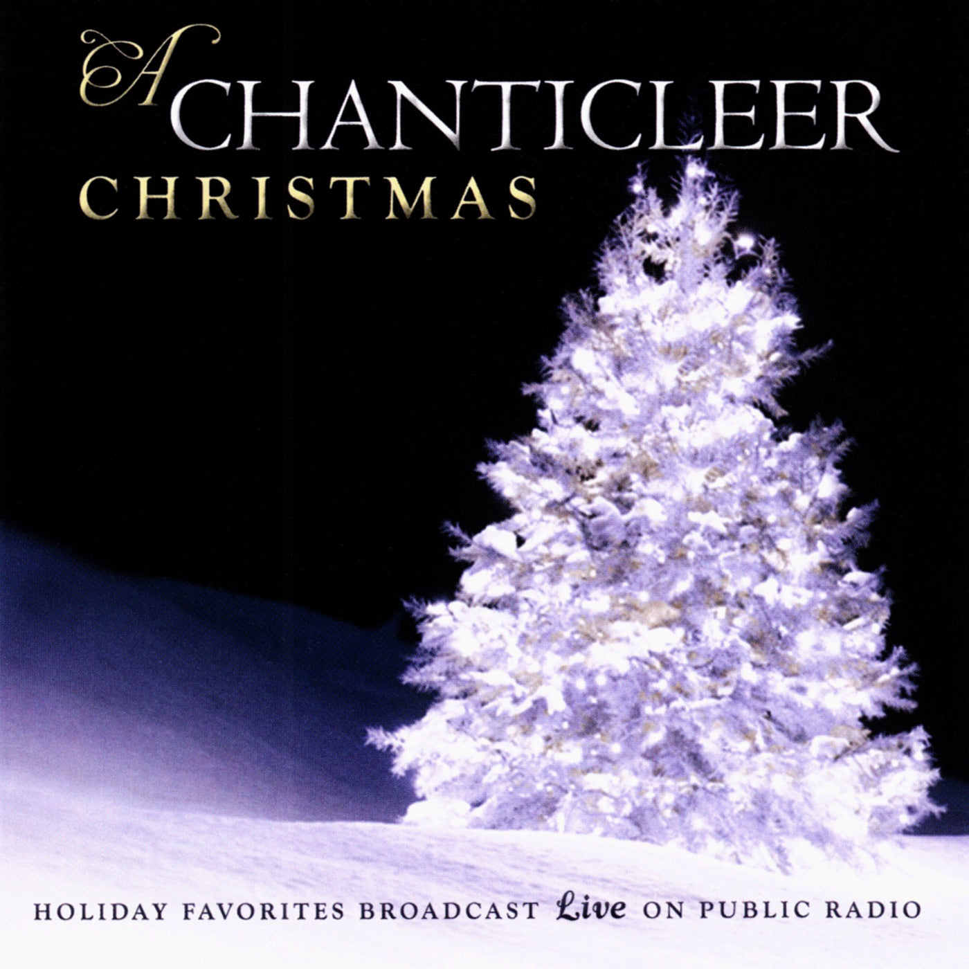 CHANTICLEER - A CHANTICLEER CHRISTMAS