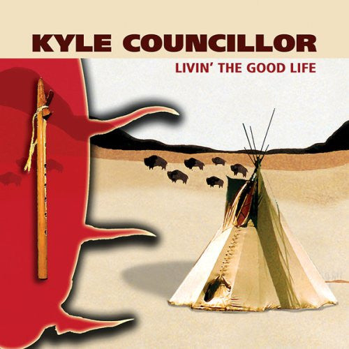 COUNCILLOR, KYLE - LIVIN' THE GOOD LIFE