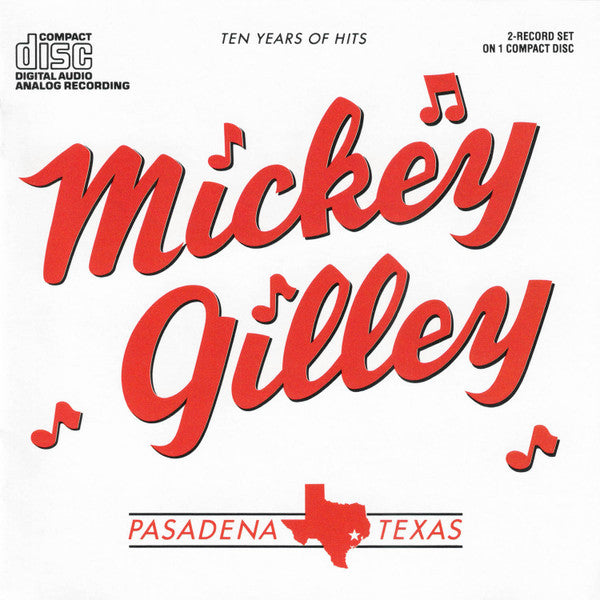 GILLEY, MICKEY - TEN YEARS OF HITS