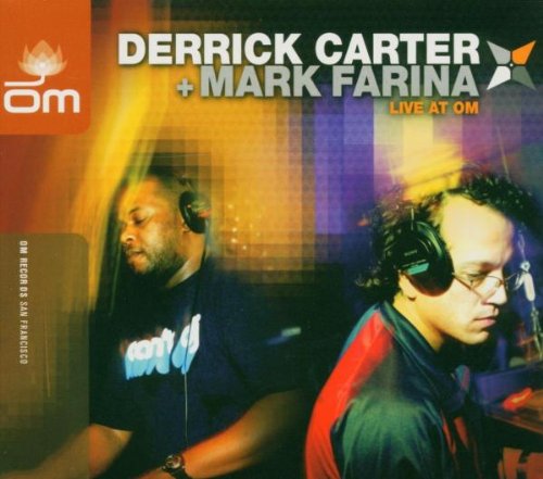 CARTER, DERRICK & MARK FARINA - LIVE AT OM (2CDS)