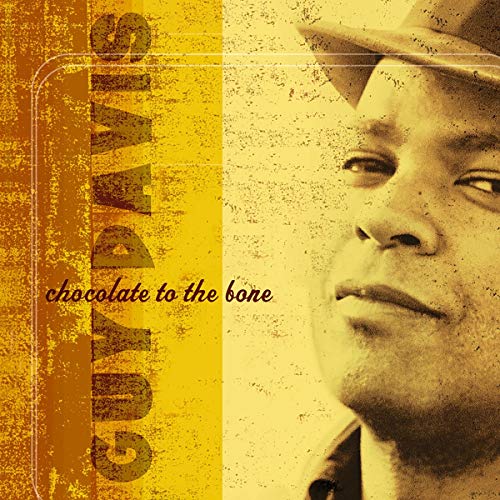 DAVIS, GUY - CHOCOLATE TO THE BONE