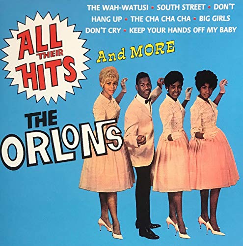 ORLONS - ALL THEIR HITS AND MORE