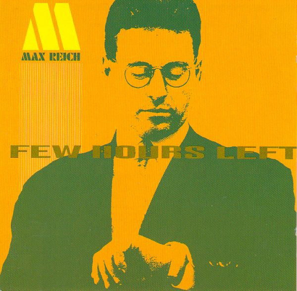 REICH, MAX - FEW HOURS LEFT