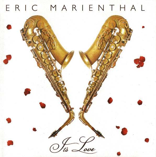 MARIENTHAL, ERIC - IT'S LOVE