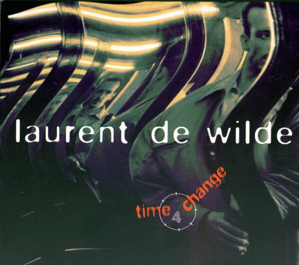 WILDE, LAURENT DE - TIME 4 CHANGE