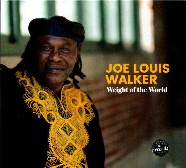 WALKER, JOE LOUIS - WEIGHT OF THE WORLD
