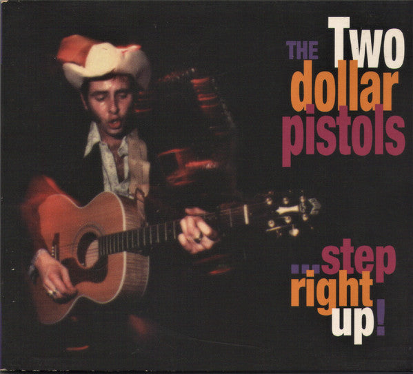 TWO DOLLAR PISTOLS - STEP RIGHT