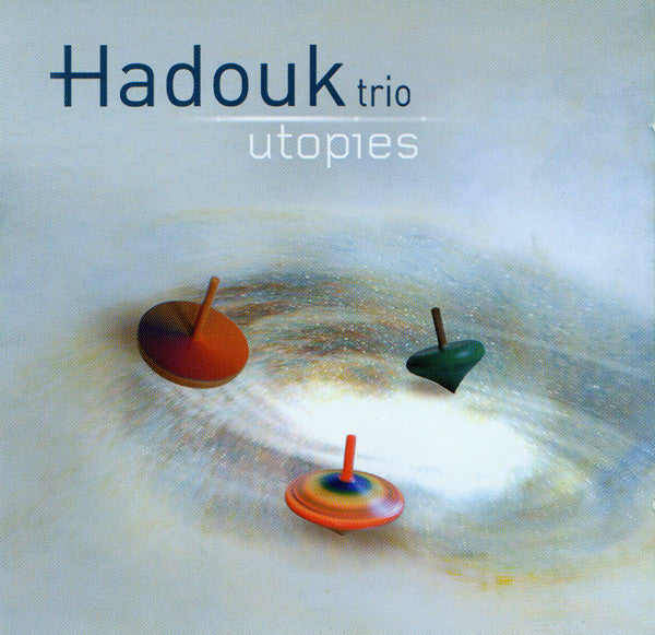 HADOUK TRIO - UTOPIES