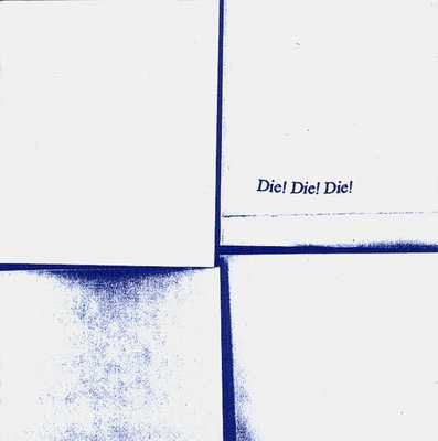 DIE! DIE! DIE! - ST