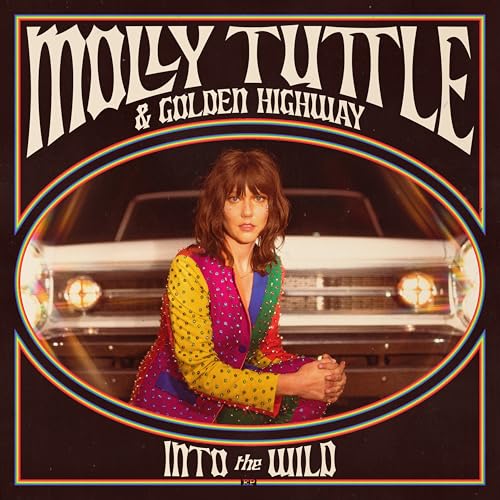 MOLLY TUTTLE & GOLDEN HIGHWAY - INTO THE WILD (VINYL)