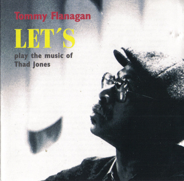 FLANAGAN, TOMMY - PLAYS MUSIC OF THAD JONES