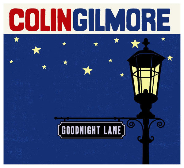 GILMORE, COLIN - GOODNIGHT LANE