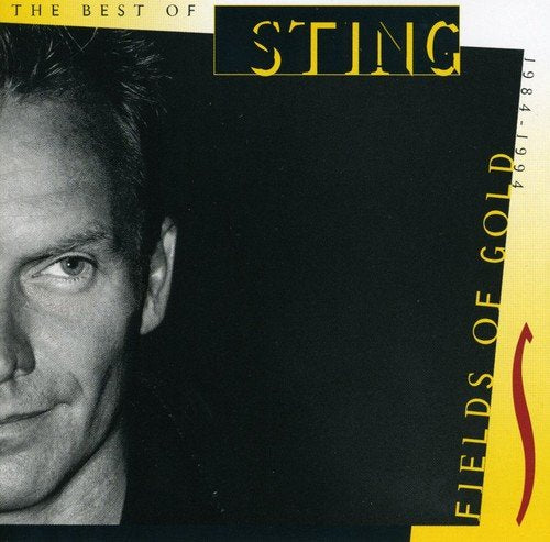 STING - FIELDS OF GOLD: THE VERY BEST OF STING (1984-1994)